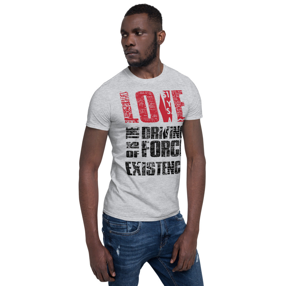 Love - Is Bold - (Unisex T-Shirt)