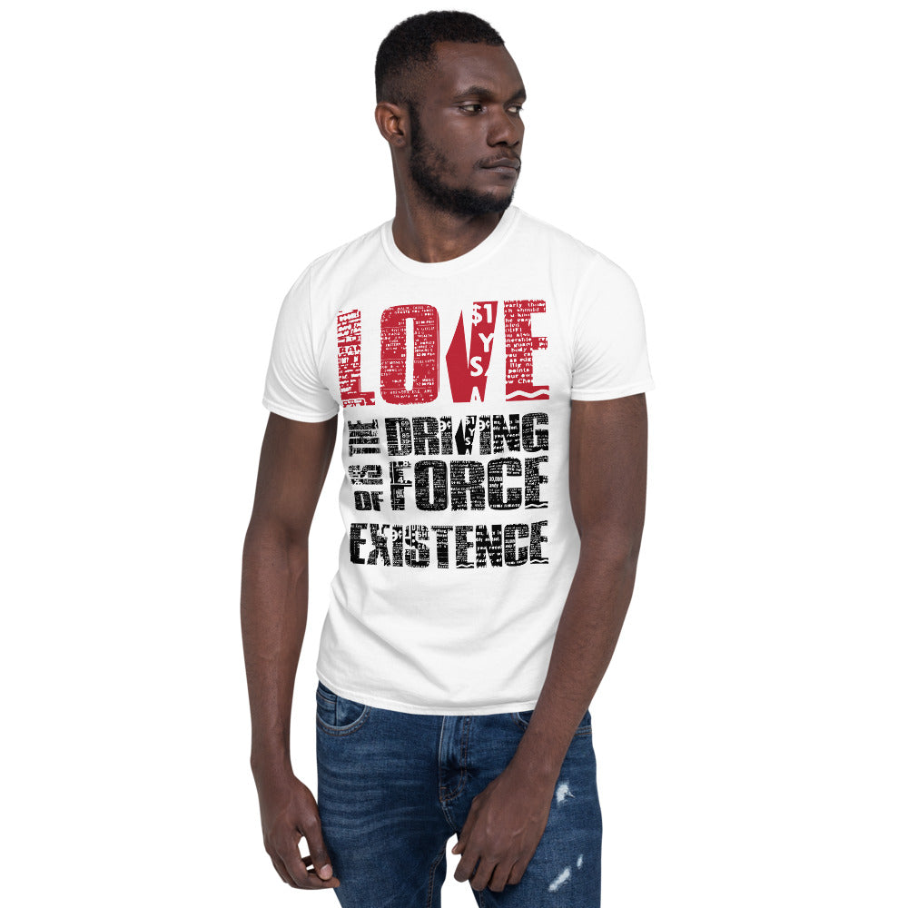 Love - Is Bold - (Unisex T-Shirt)